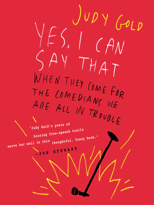 Title details for Yes, I Can Say That by Judy Gold - Available